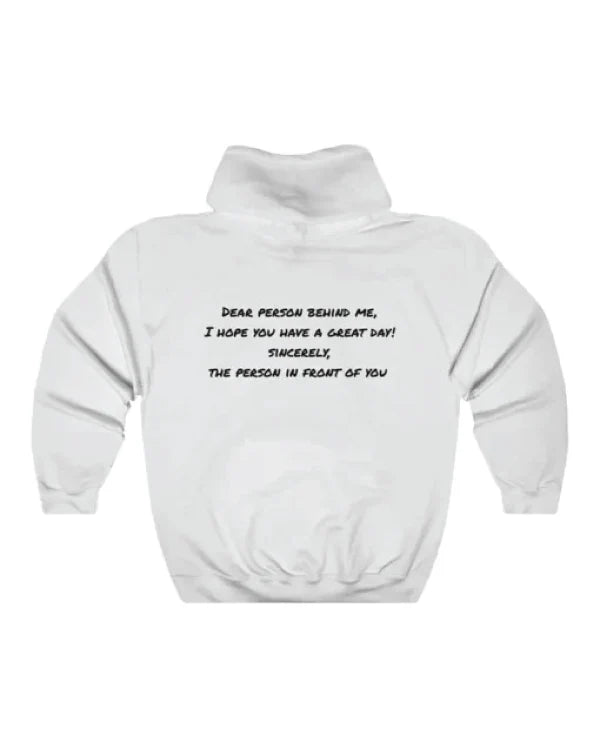 Dear Person Behind Me Hoodie