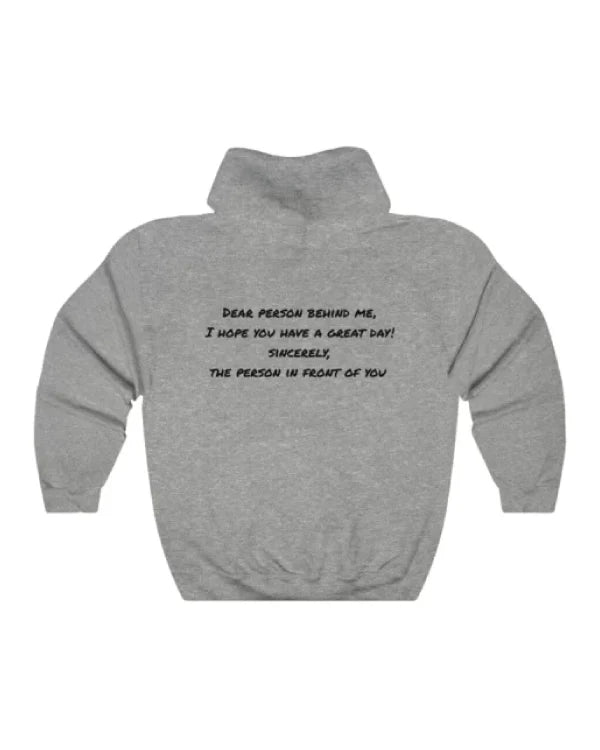 Dear Person Behind Me Hoodie