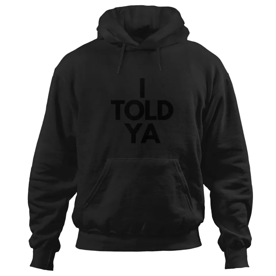 I TOLD YA Challengers Movie Hoodies | Zendaya | Mike Faist | Josh O'Connor Hoodies