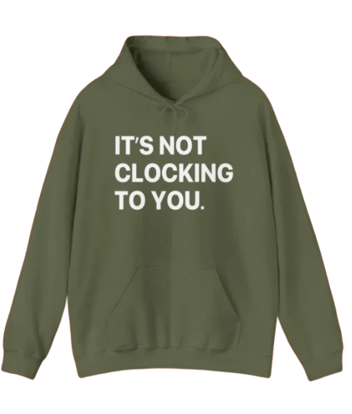 Justin Bieber It’s Not Clocking To You Hoodie